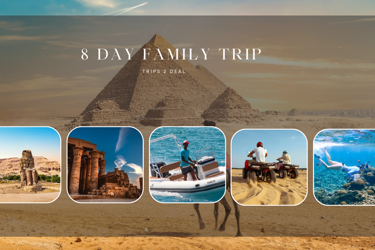 8 Days Tour of Cairo, Abu Simbel, Luxor, & Hurghada